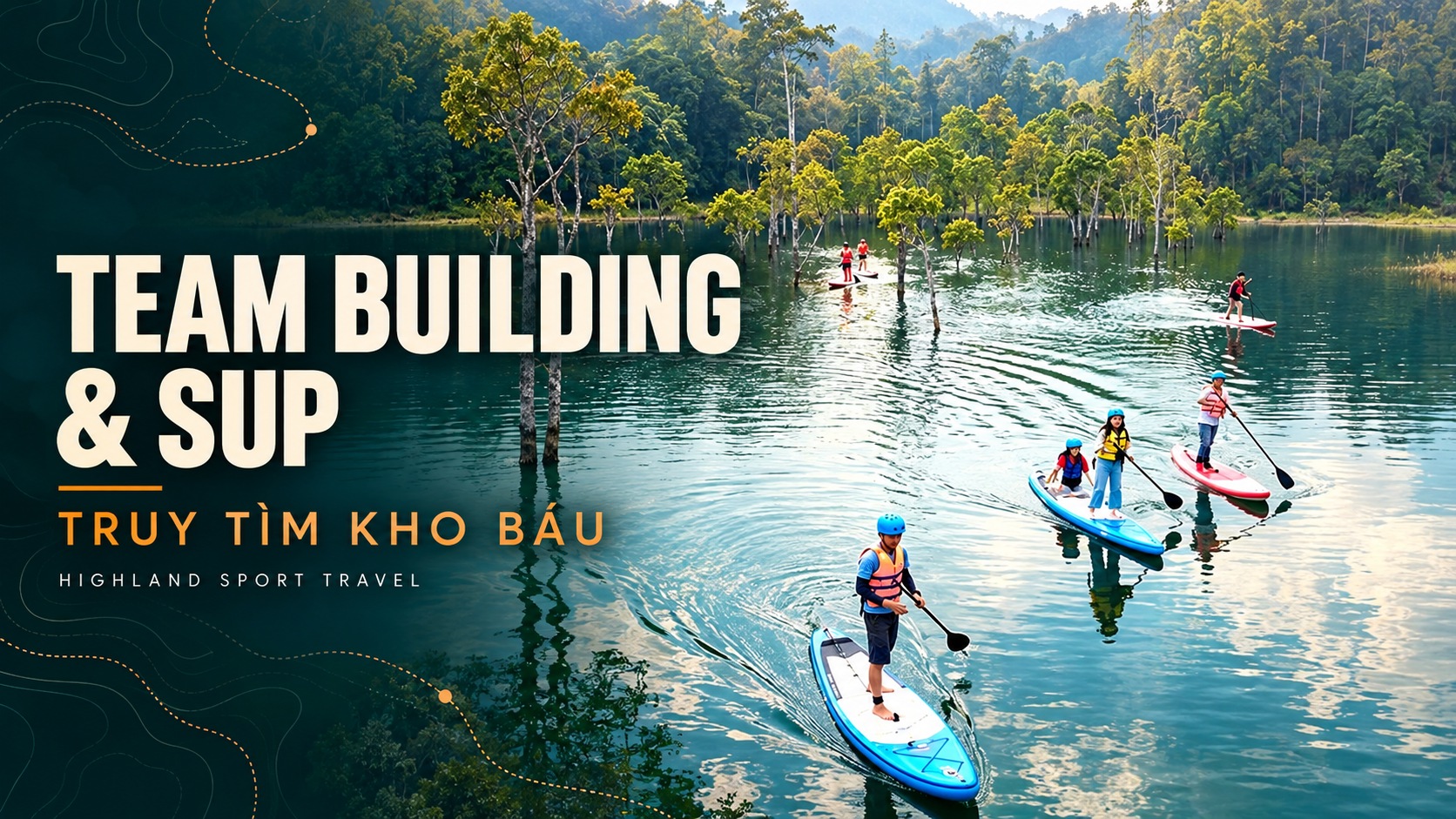 Team Building Đà Lạt & Chèo SUP – Truy Tìm Kho Báu
